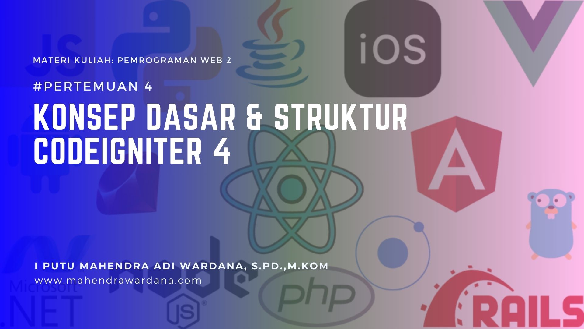 Pertemuan 4 - Konsep Dasar & Struktur CodeIgniter 4