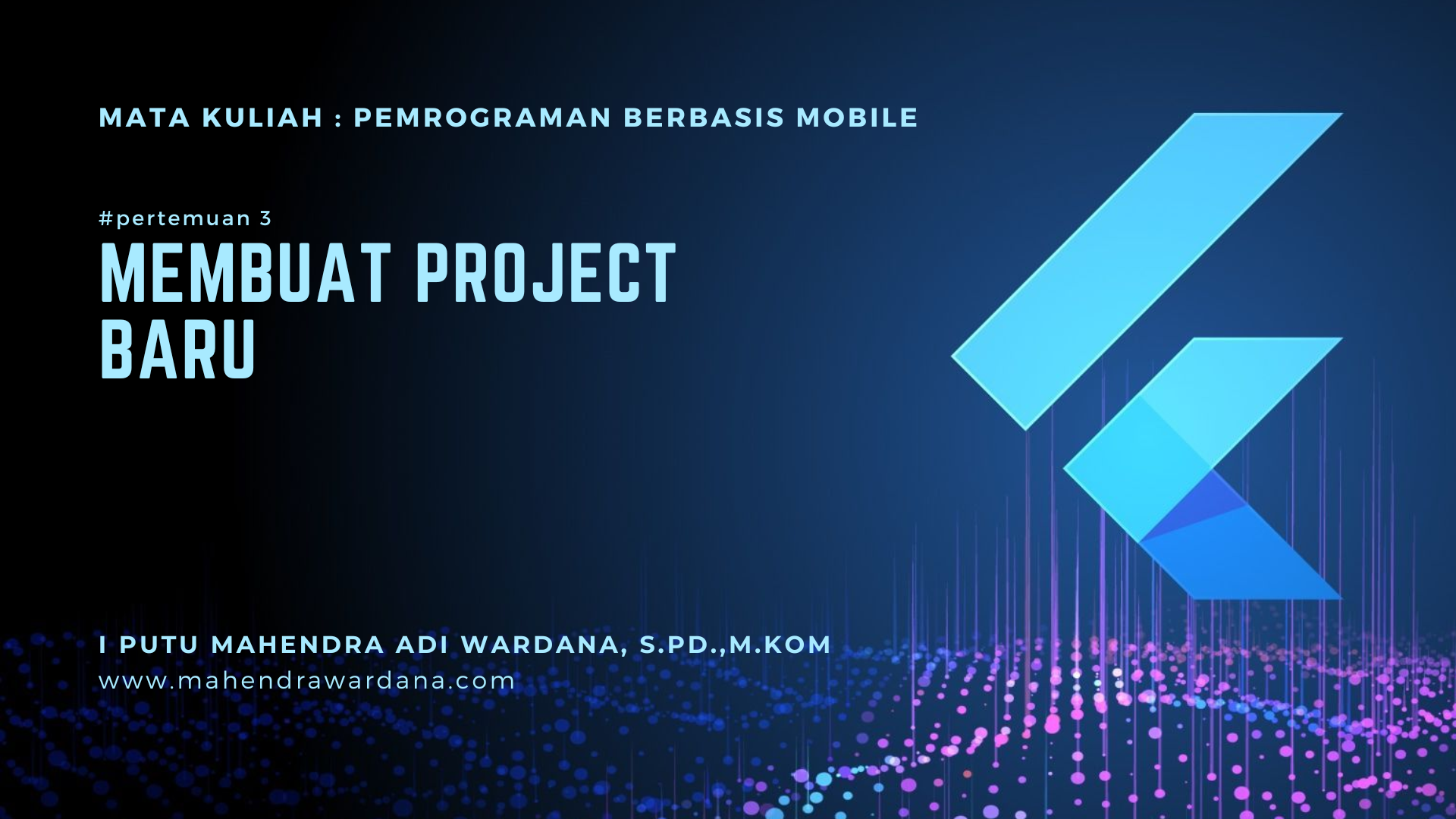 Pertemuan 3 - Membuat Project Baru