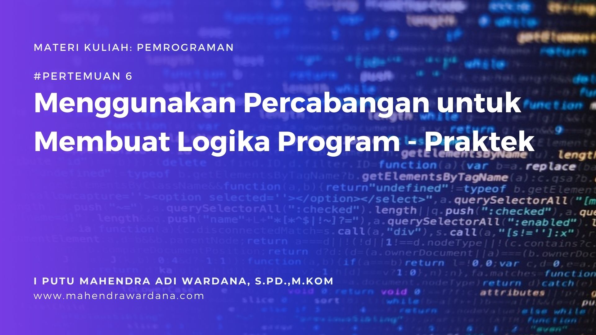 Pertemuan 5 - Menggunakan Percabangan untuk Membuat Logika Program - Praktek