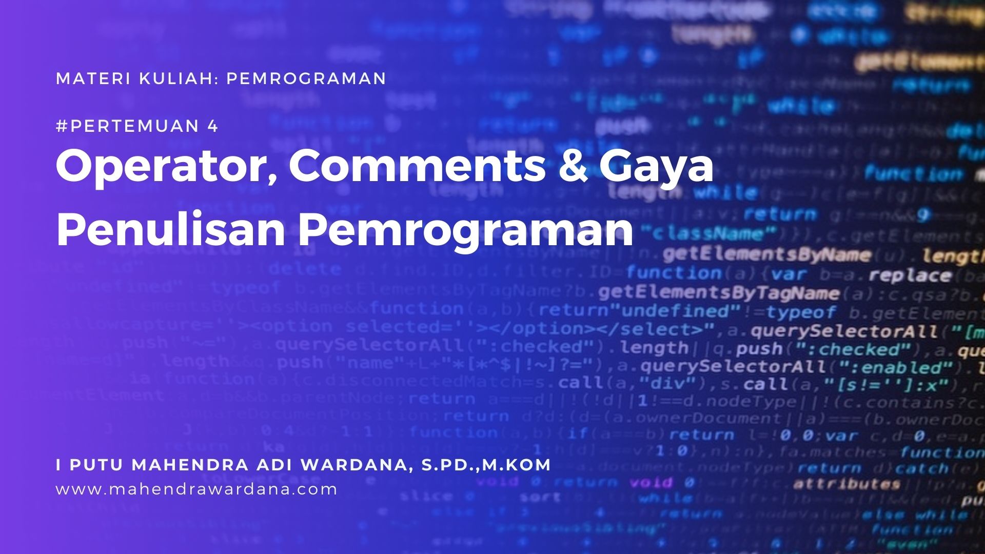 Pertemuan 3 - Operator, Comments & Gaya Penulisan Pemrograman