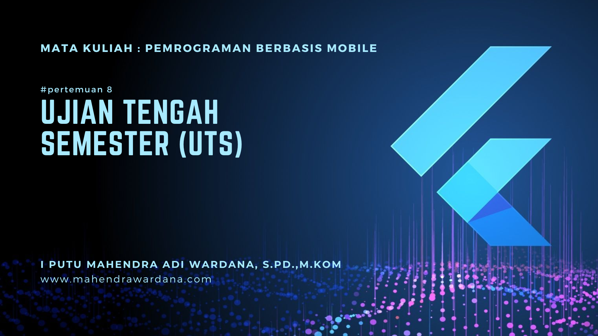 Pertemuan 8 - Ujian tengah semester (UTS)